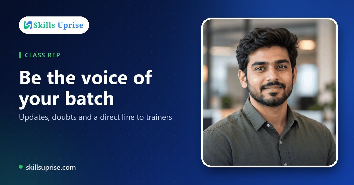 Be the voice of your batch | Skills Uprise