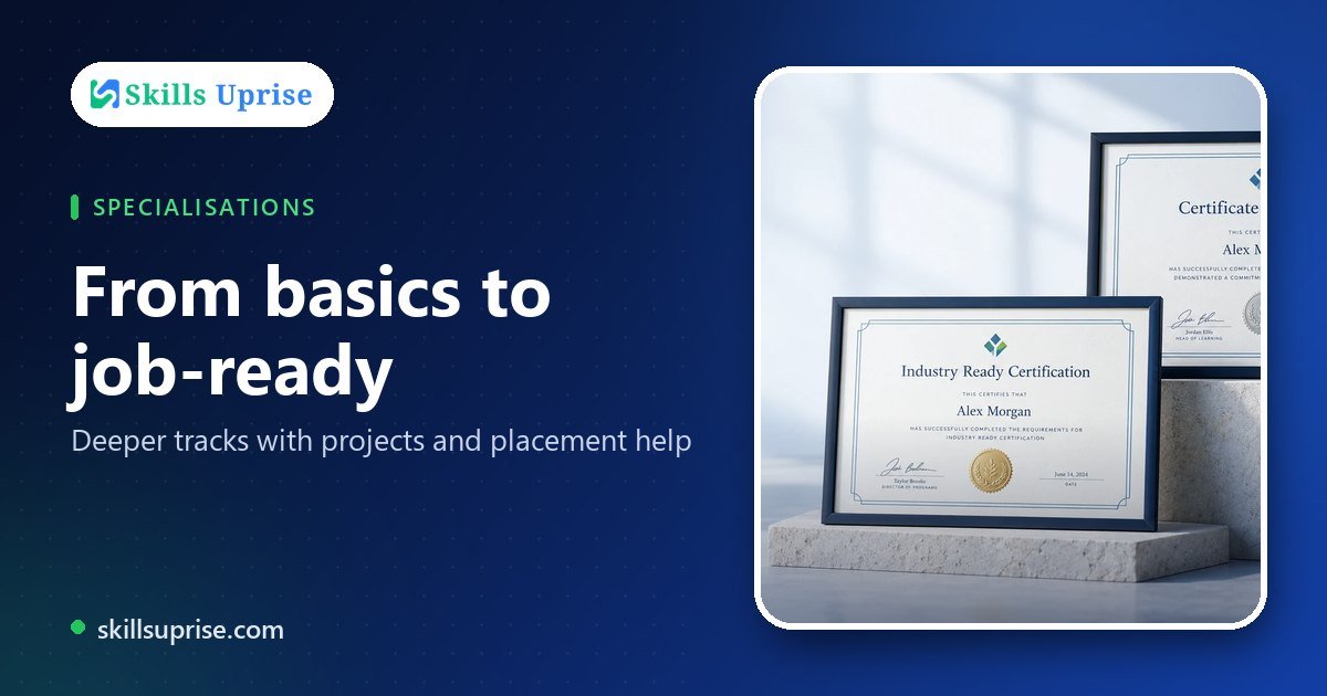 From basics to job-ready | Skills Uprise