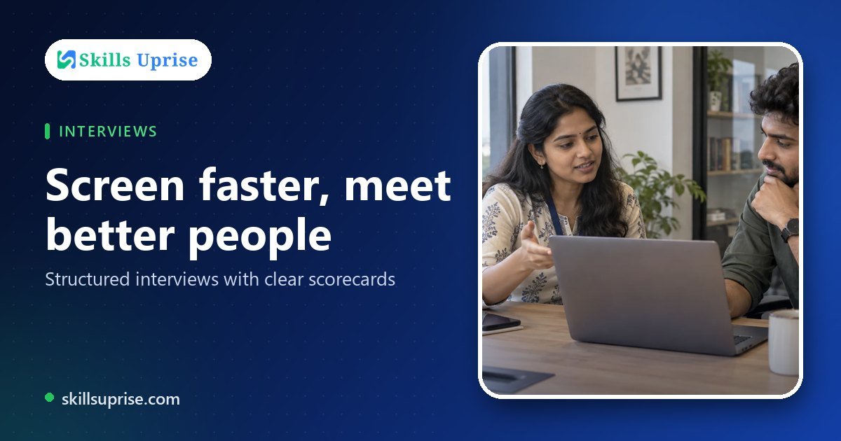 Screen faster, meet better people | Skills Uprise