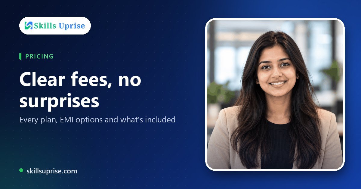 Clear fees, no surprises | Skills Uprise
