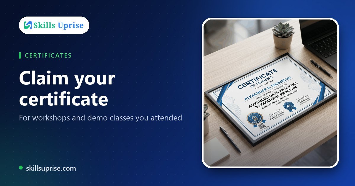Claim your certificate | Skills Uprise