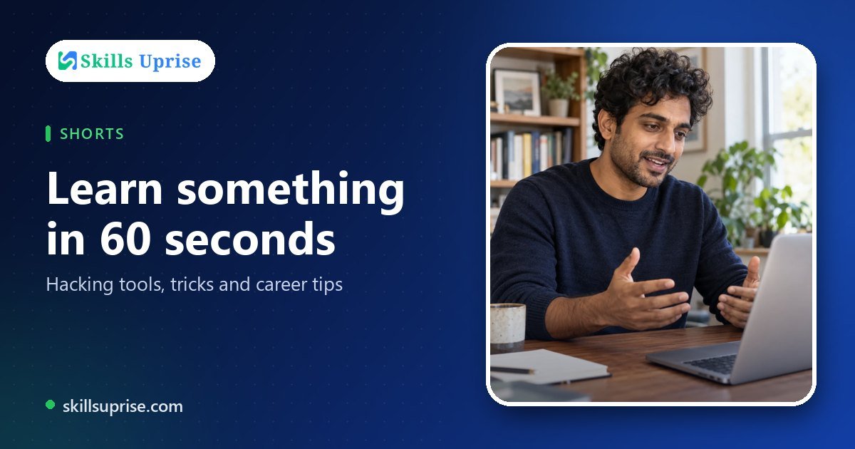 Learn something in 60 seconds | Skills Uprise